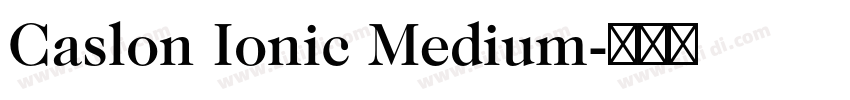 Caslon Ionic Medium字体转换